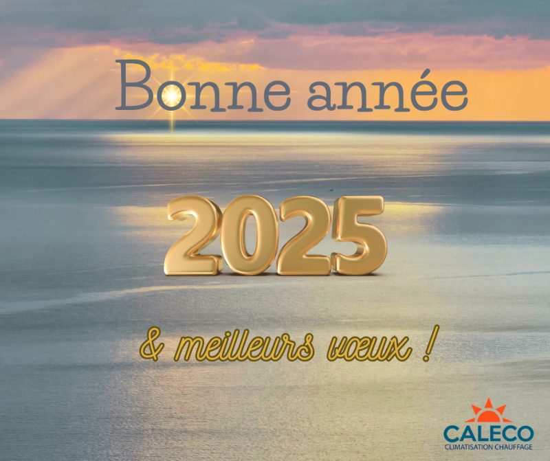 entreprise Caleco climatisation HYERES vous souhaite une belle année 2025
