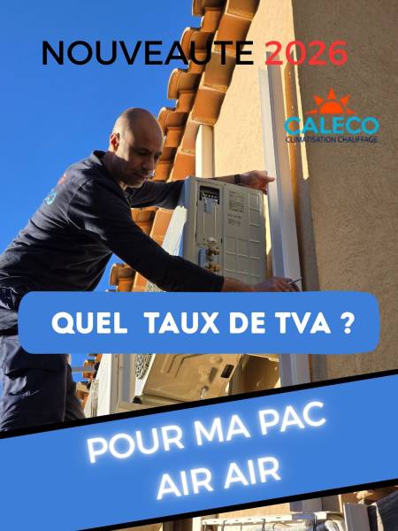 QUEL TAUX DE TVA POUR MA PAC AIR AIR? 